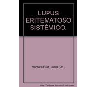 LUPUS ERITEMATOSO SISTÉMICO.