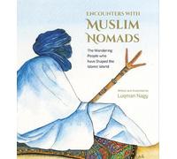 Luqman Nagy Encounters with Muslim Nomads (Tascabile)