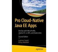 Luqman Saeed Ghazy Abdallah Pro Cloud-Native Java EE Apps (Tascabile)