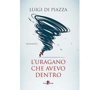 L'uragano che avevo dentro