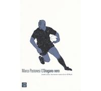L'uragano nero. Jonah Lomu, vita morte e mete di un All Black - 2