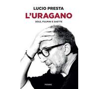 L'uragano. Sole, fulmini e saette