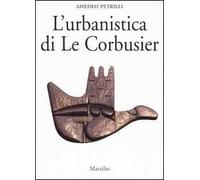 L' urbanistica di Le Corbusier
