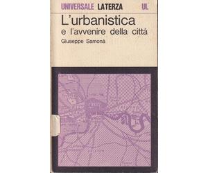 L'urbanistica e l'avvenire della citta'