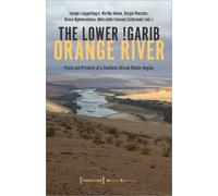 Luregn Lenggenhager The Lower Garib - Orange River (Tascabile) Global Studies