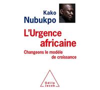 L'urgence africaine: Changeons le modèle de croissance !