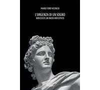 L'urgenza di un sogno