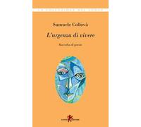 L'urgenza di vivere