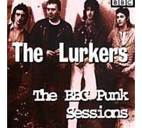 Lurkers,the - The BBC Punk Sessions