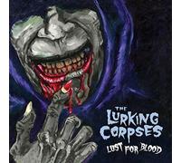 Lurking Corpses - Lust For Blood