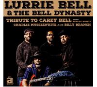 Lurrie Bell & The Bell Dynasty Tribute to Carey Bell (CD)