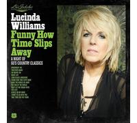 Lucinda William Lu's Jukebox: Funny How Time Slips Away - A Night of 60's C (CD)