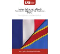 L'usage du français à l'école maternelle et primaire à Kinshasa (RDC): Génocide et désapprentissage linguistico-culturels