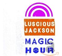 LUSCIOUS JACKSON - MAGIC HOUR