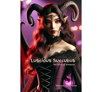 Luscious Succubus: The Price of Pleasure
