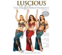 Luscious: The Belly Dance Workout for Beginners, with Neon, Blanca and Sarah Skinner - Beginner belly dance instruction and fitness classes; Dance fitness (ALL REGIONS OK) (NTSC) [DVD]