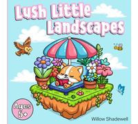 Lush Little Landscapes: Coloring Book for Kids & Adults | 50 Unique, Easy-to-Color Designs with Bold Lines Featuring Cute Animals & Charming Scenes for Relaxation and Stress Relief