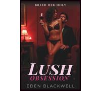 Lush Obsession: An Age Gap Erotic Breeding Trope Romance