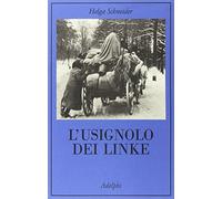 L' usignolo dei Linke. Memorie di un'infanzia