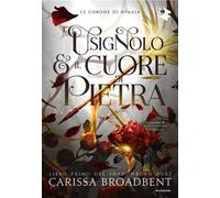 L'usignolo e il cuore di pietra. Shadowborn Duet. Vol. 1