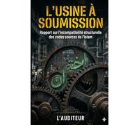 L'USINE A SOUMISSION: Rapport sur l'incompatibilité structurelle des codes sources