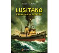 Lusitano. Il rimorchiatore del destino