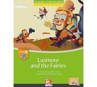 Lusmore and the Fairies + e-zone: Helbling Young Readers Classics, Level e/für vertiefenden oder bilingualen Unterricht