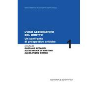 L'uso alternativo del diritto. Un confronto tra prospettive e critiche