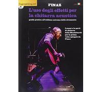 L'uso degli effetti per la chitarra acustica. Con DVD