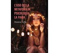 L'uso della metafora in psicologia: la fiaba