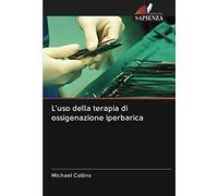 L'uso della terapia di ossigenazione iperbarica