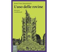 L'uso delle rovine. Ritratti ossidionali