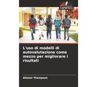 L'uso di modelli di autovalutazione come mezzo per migliorare i risultati