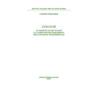 L'uso di sé. Il concetto di «uso» in Kant e la questione del fondamento de...