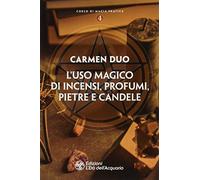 L'uso magico di incensi, profumi, pietre e candele