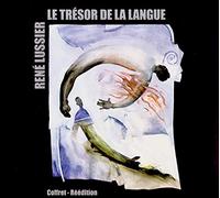 Lussier Rene - Le Tresor De La Langue