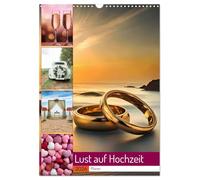 Lust auf Hochzeit - Planer (Wandkalender 2026 DIN A3 hoch), CALVENDO Monatskalender: Liebe liegt in der Luft