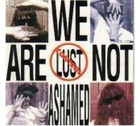 Lust Control - We Are Not Ashamed
