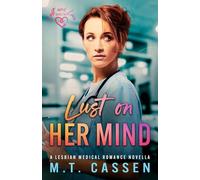 Lust on her Mind: Lust and Love: a Lesbian Medical Romance Novella