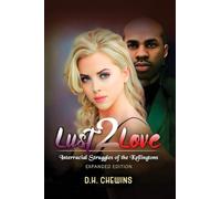 Lust2Love: Interracial Struggles of the Kellingtons: 2