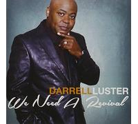 Luster, Darrell - We Need A Revival