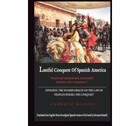 Lustful Conquest of Spanish America.