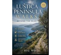 Luštica Peninsula Walks Beyond the Blue: Experience Quiet Headlands, Ancient Olive Groves, Seaside Trails & Montenegro’s Best-Kept Coastal Corners