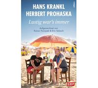Lustig war’s immer: Wuchteln für Fortgeschrittene. Die Fußball-Legenden Krankl und Prohaska führen Schmäh und zeigen sich von ihrer persönlichsten Seite.