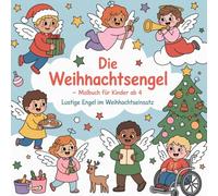 Lustige Engel im Weihnachtseinsatz - Malbuch für Kinder ab 4 Jahren