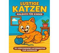Lustige Katzen: Malbuch für Kinder