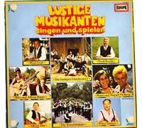 Lustige Musikanten singen und spielen - Maxl Graf und Helga Reichl, Alfons Zitz, Peter und Gerda Steiner, Hans und Wenzel... / Vinyl record [Vinyl-LP]