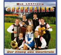 Lustigen Oberkrainer,die - Der Klang aus Oberkrain