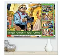 Lustiges Faultier im Beruf - Comic (hochwertiger Premium Wandkalender 2027 DIN A2 quer), Kunstdruck in Hochglanz: Das Faultier hat einen Job. Niemand weiß genau, wie das passieren konnte.