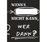 Lustiges Notizbuch zum Personalisieren | Geschenk für Kollegen, Freunde, Lehrer, Schüler | Witziges Tagebuch | 8,5x11 Zoll | Gepunktet, Dotted | ... Namen Ausfüllen als Geschenk | Geschenkidee
